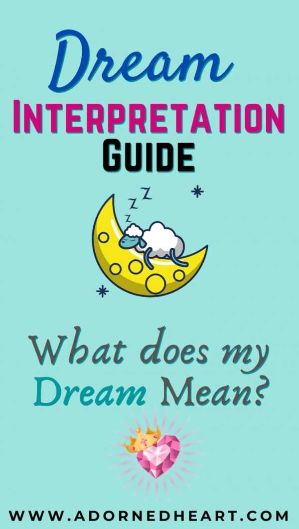 6 Steps to Interpreting Christian Dreams to Hear God Speak! Adorned Heart