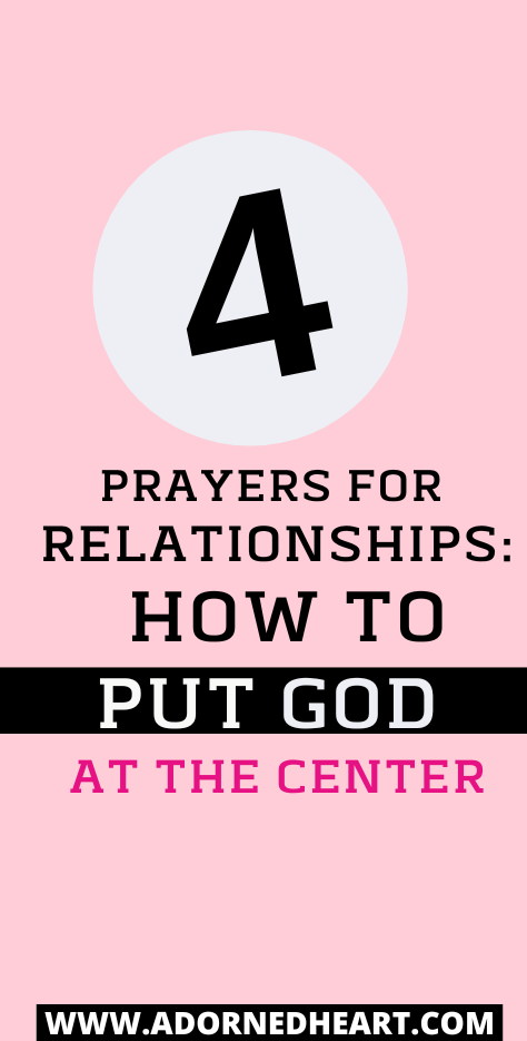 Prayers For Relationships HOW To Keep God At The Center