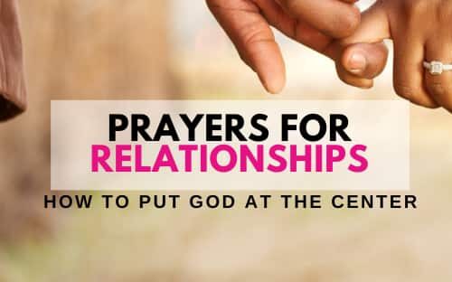 Prayers For Relationships_ How to Put God at the Center of Your Relationship