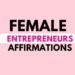 female entrepreneur affirmations