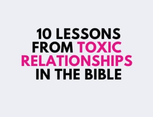 10 Examples of Toxic Relationships in the Bible